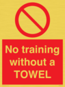 no-training-without-a-towel~